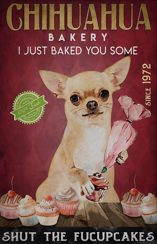 Kitchen Baking Wall Art - ป้ายโลหะตกแต่งผนังร้านเบเกอรี่ชิวาวา ฉันเพิ่งอบคุ้กกี้ให้คุณ ป้ายโลหะสำหรับตกแต่งบ้าน สำนักงาน บาร์ คลับ